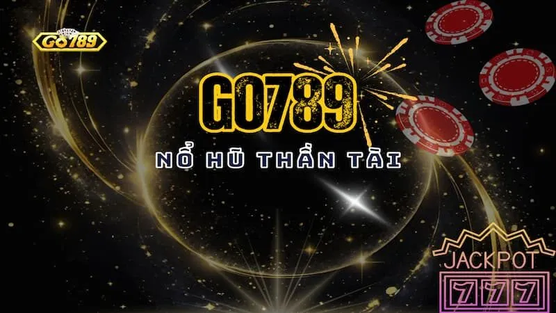 nổ hũ thần tài go789