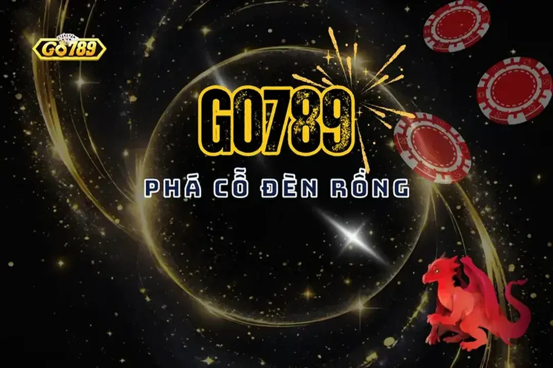 Bí Quyết Chiến Thắng Phá Cỗ Đèn Rồng Go789 Từ A-Z